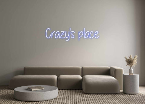 Custom Neon: Crazy's place