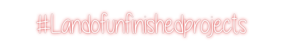 Custom Neon: #Landofunfini...