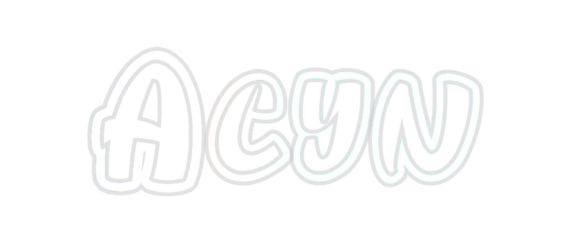 Custom Neon: Acyn