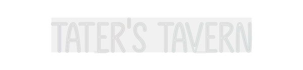 Custom Neon: Tater's Tavern