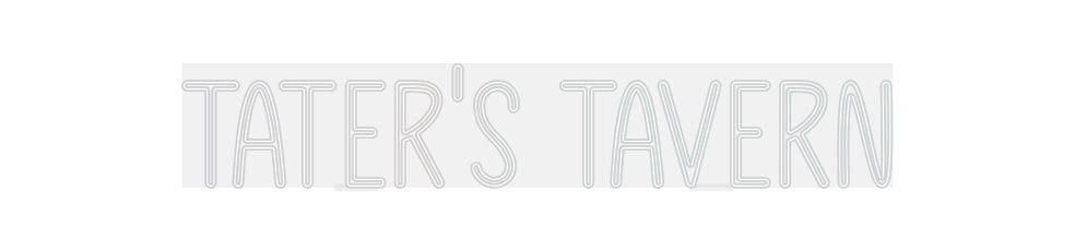 Custom Neon: Tater's Tavern