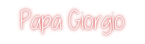 Custom Neon: Papa Giorgio