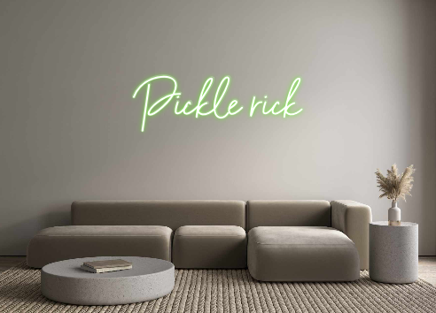 Custom Neon: Pickle rick