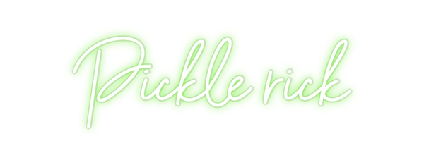 Custom Neon: Pickle rick