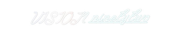 Custom Neon: VISION ninety...