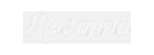 Custom Neon: Rosanna