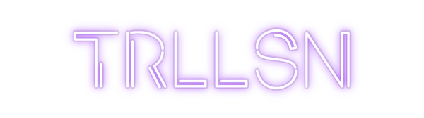 Custom Neon: TRLLSN