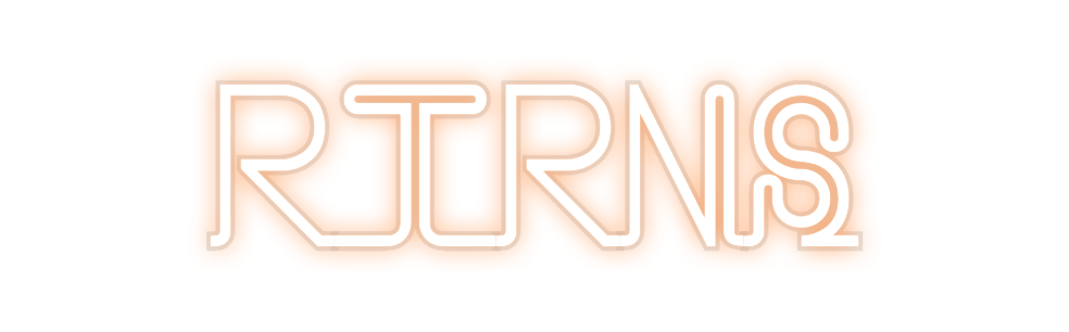 Custom Neon: RTRNS