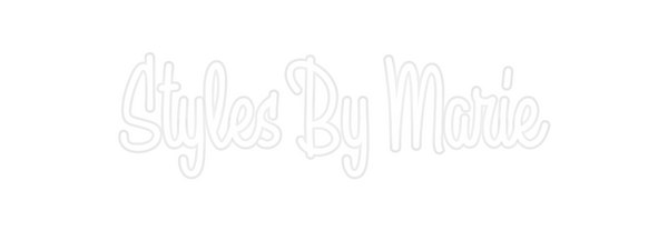 Custom Neon: Styles By Marie