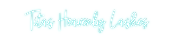 Custom Neon: Titas Heavenl...