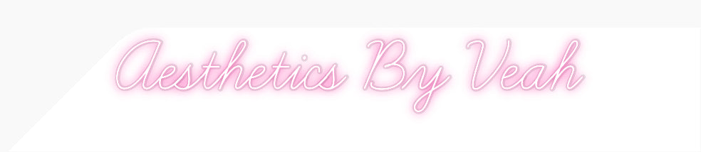 Custom Neon: Aesthetics By...