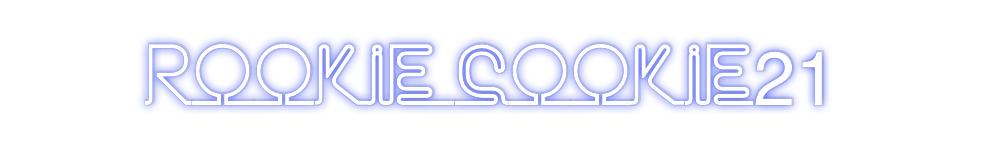 Custom Neon: Rookie_Cookie21