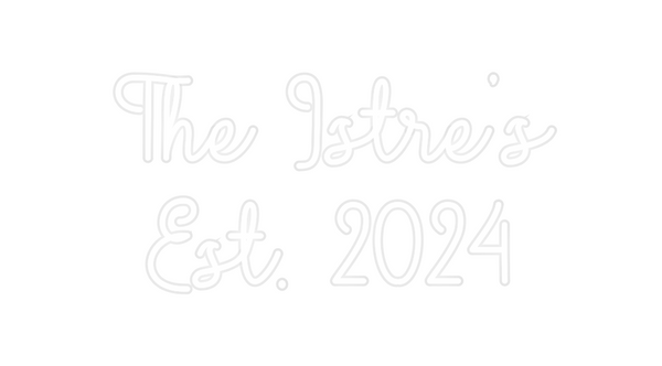 Custom Neon: The Istre’s
...