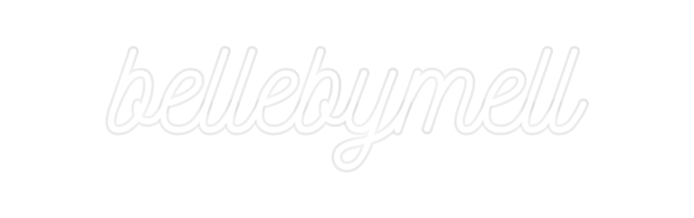 Custom Neon: bellebymell