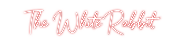 Custom Neon: The White Rab...