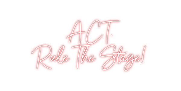 Custom Neon: ACT.
Rule Th...