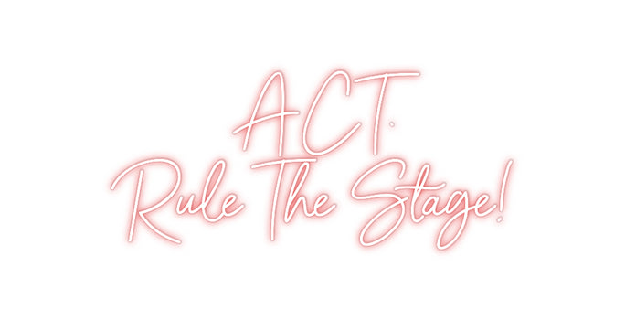 Custom Neon: ACT.
Rule Th...