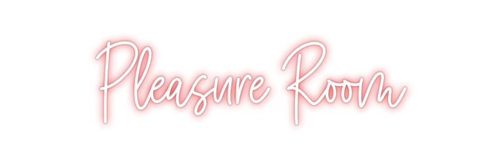 Custom Neon: Pleasure Room