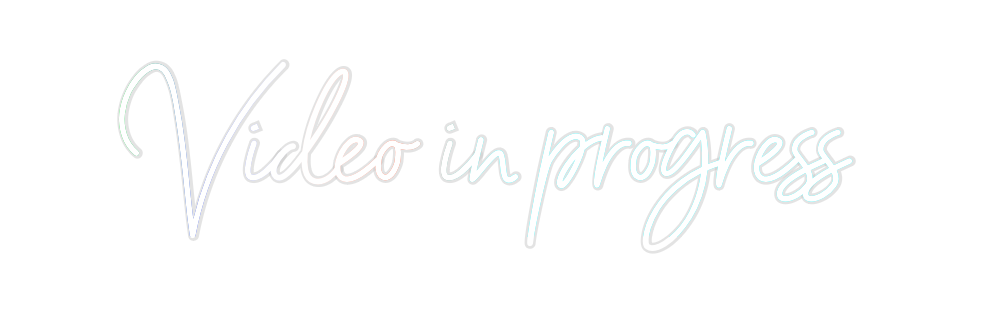 Custom Neon: Video in prog...