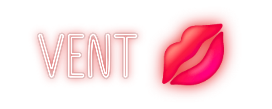 Custom Neon: VENT 💋