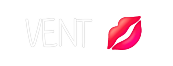Custom Neon: VENT 💋