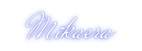 Custom Neon: Mikaera