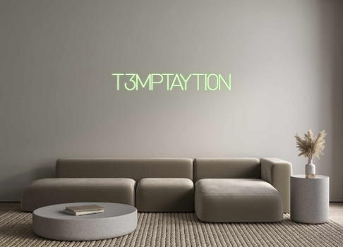 Custom Neon: T3MPTAYTI0N
