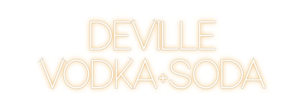 Custom Neon:       DEVILLE...