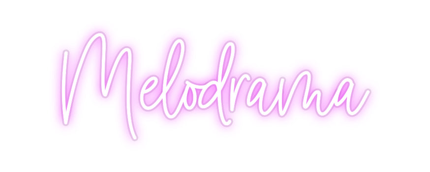 Custom Neon: Melodrama