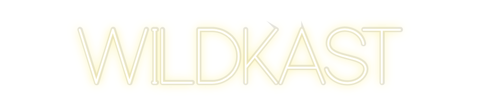 Custom Neon: WILDKAST