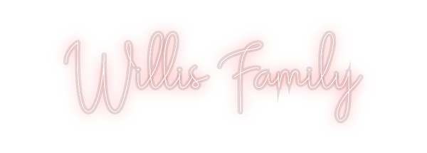 Custom Neon: Willis Family