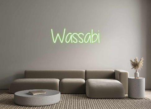 Custom Neon: Wassabi