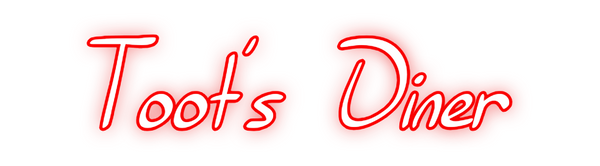 Custom Neon: Toot's Diner