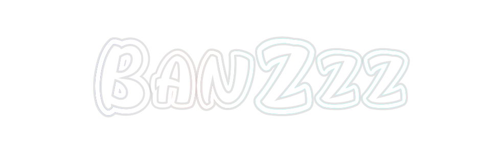 Custom Neon: BanZzz