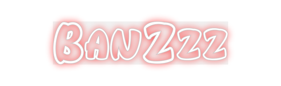 Custom Neon: BanZzz
