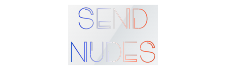 Custom Neon: SEND
NUDES