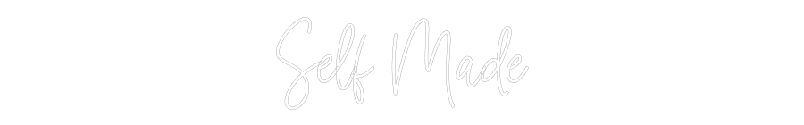 Custom Neon: Self Made