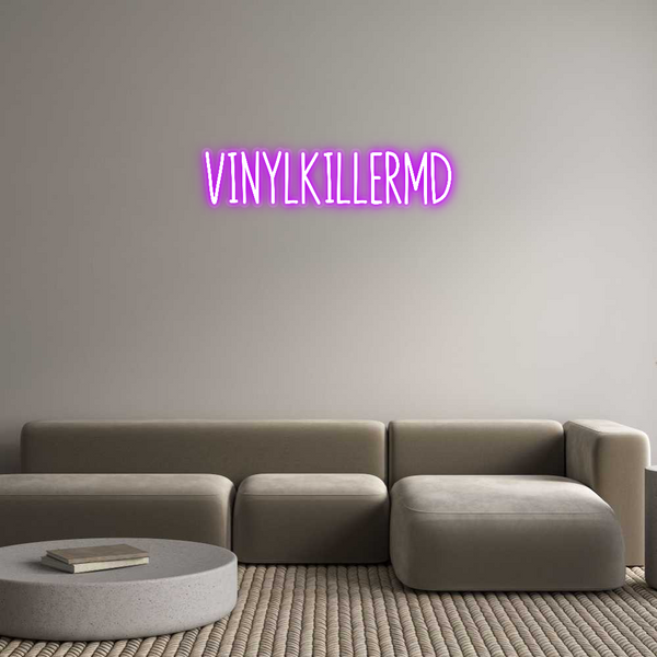 Custom Neon: VINYLKILLERMD