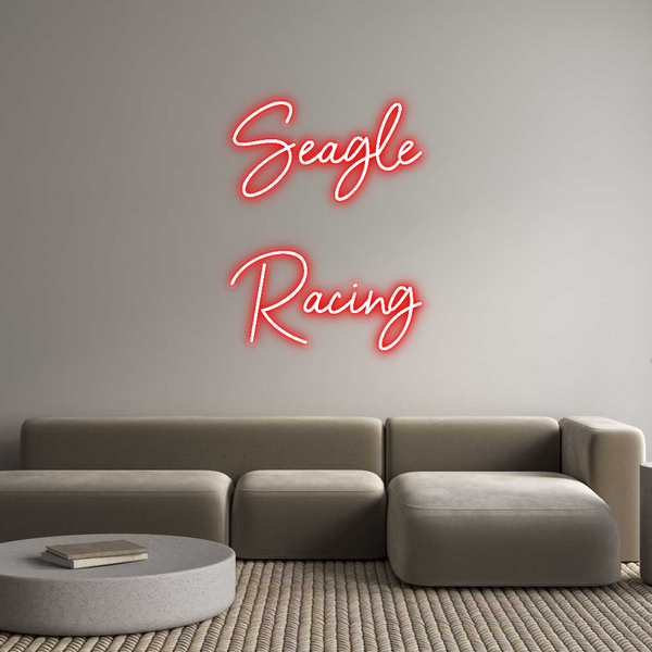 Custom Neon: Seagle
Racing