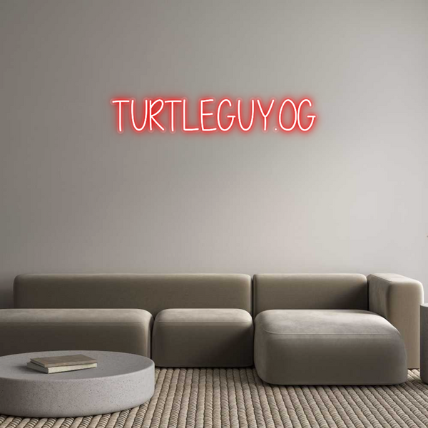 Custom Neon: TURTLEGUY.OG