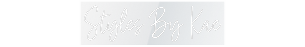 Custom Neon: Styles By Kae