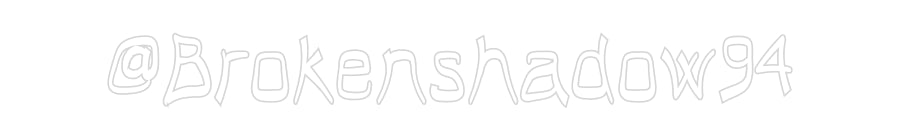 Custom Neon: @Brokenshadow94