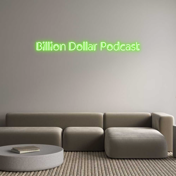 Custom Neon: Billion Dolla...