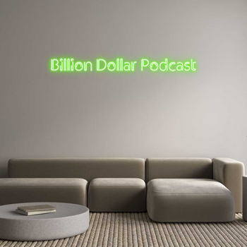 Custom Neon: Billion Dolla...