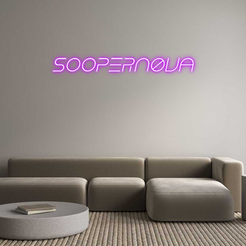 Custom Neon: SooperN0va