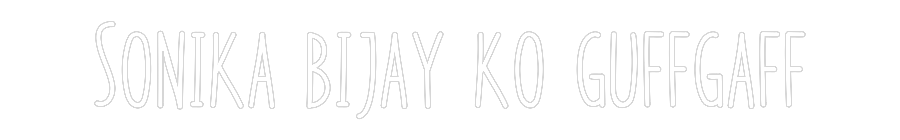 Custom Neon: Sonika bijay ...