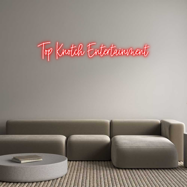 Custom Neon: Top Knotch En...