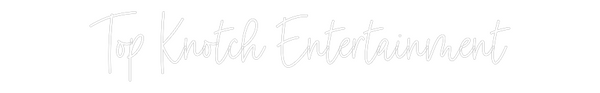 Custom Neon: Top Knotch En...