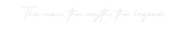 Custom Neon: The man, the ...