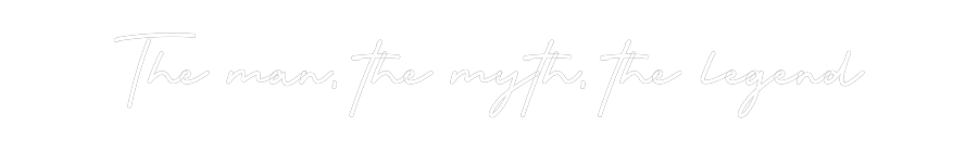 Custom Neon: The man, the ...